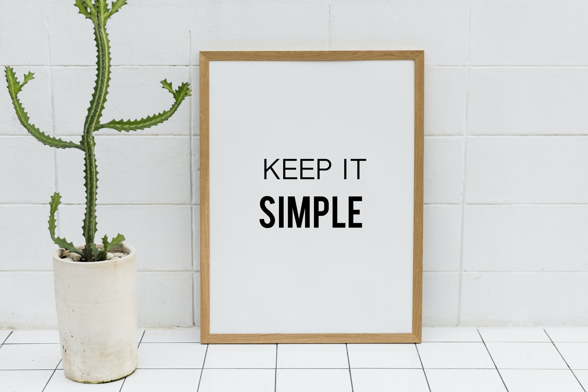 Keep it simple 