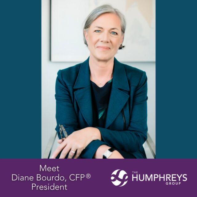 Meet Diane Bourdo, President of The Humphreys Group and a Certified Financial Planner® professional. Diane joined the firm in 1993 and became its president in 2005. She is particularly passionate about helping women get smarter about money. Says Diane, “Nothing is more gratifying than seeing a client discover, and step into, her financial power.”

#teamwork #womanowned #financialplanning